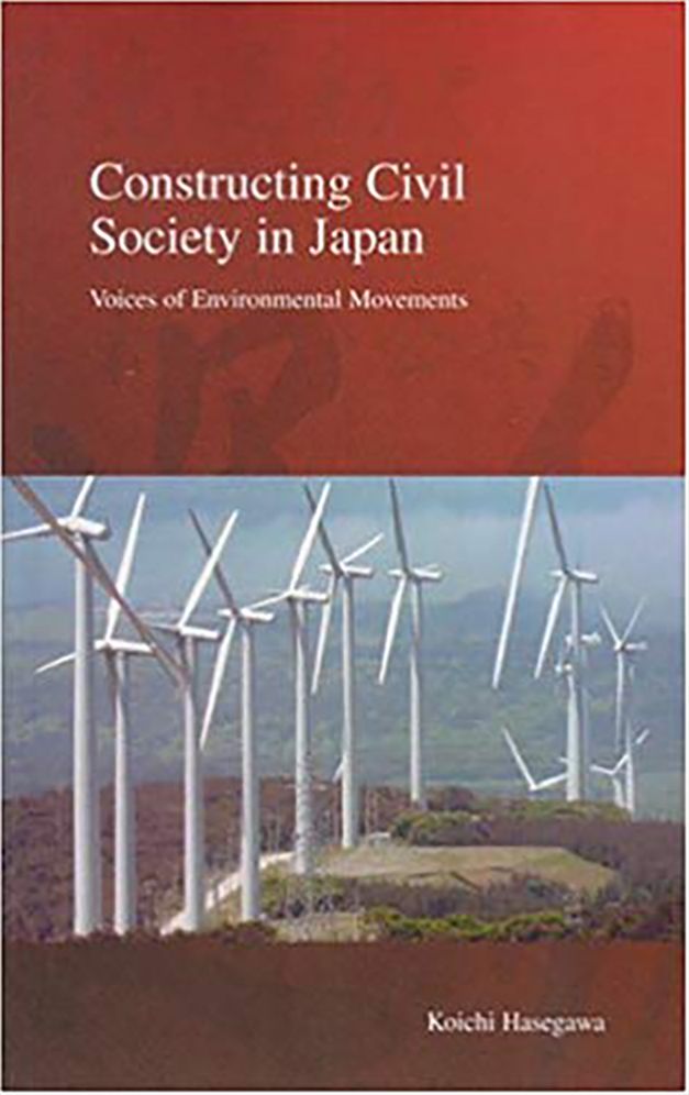 Constructing Civil Society in Japan: Voices of Environmental Movements