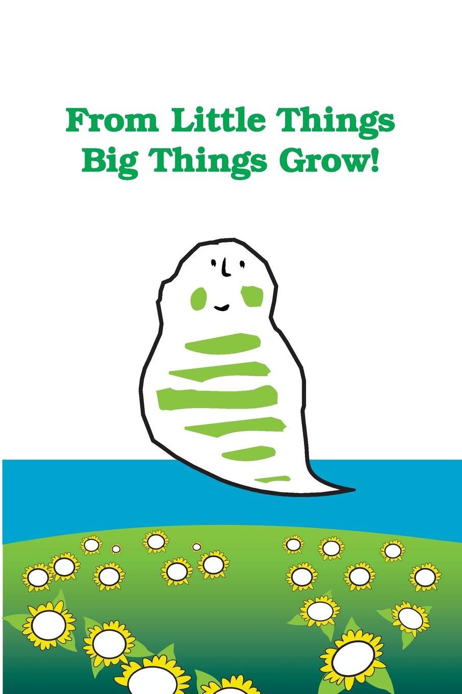 From Little Things Big Things Grow: Help your children to discover one of the universal laws about life...that is, how an entire future can be summed up and set to unfold within the tiniest of things... a seed for the future!