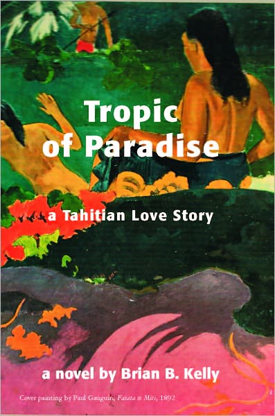 Tropic of Paradise, A Tahitian Love Story