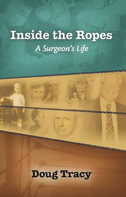 Inside the Ropes: A Surgeon's Life