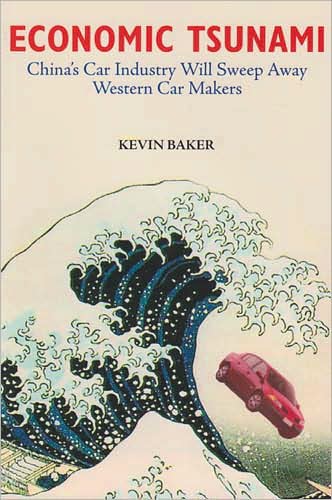 Economic Tsunami: China's Car Industry Will Sweep Away Western Car Makers