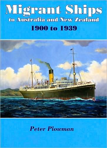 Migrant Ships to Australia and New Zealand, 1900 to 1939