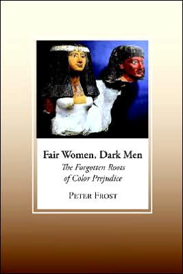 Fair Women, Dark Men: The Forgotten Root