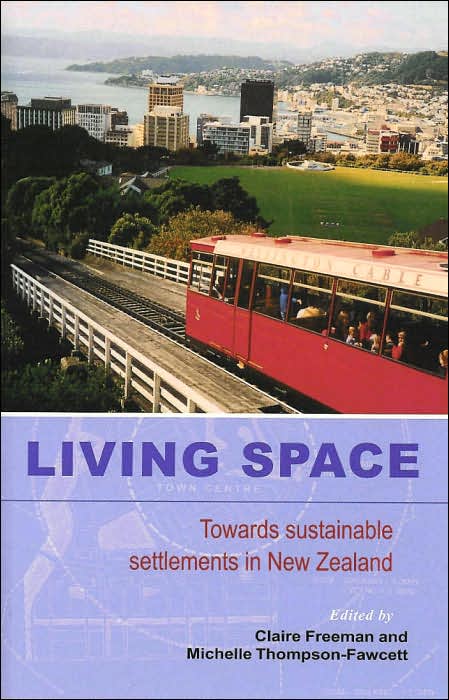 Living Space: Towards Sustainable Settlements in New Zealand