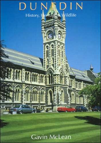 Dunedin: History, Heritage and Wildlife