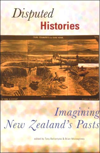 Disputed Histories: Imagining New Zealand's Past