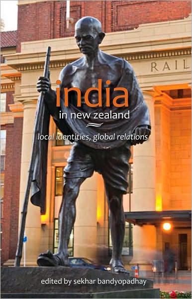 India in New Zealand: Local Identities, Global Relations