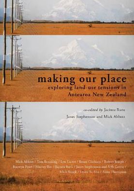 Making Our Place: Exploring Land-Use Tensions in Aotearoa New Zealand