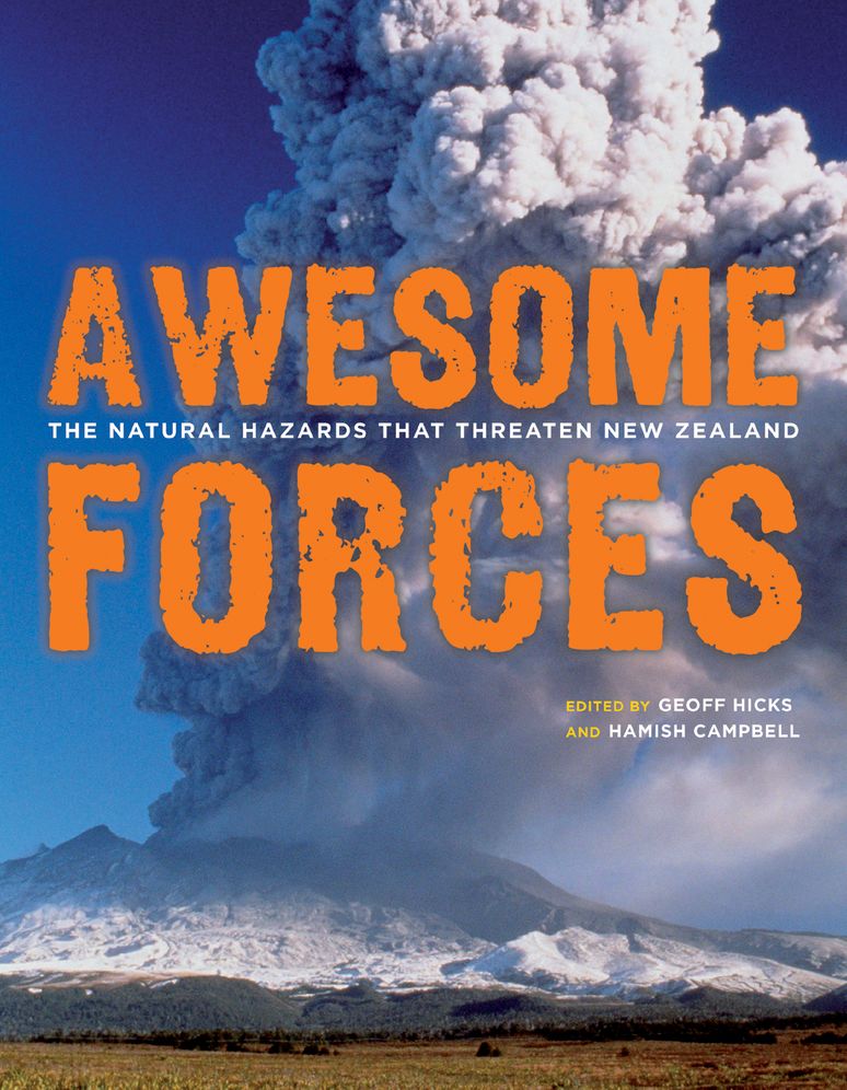 Awesome Forces: The Natural Hazards That Threaten New Zealand