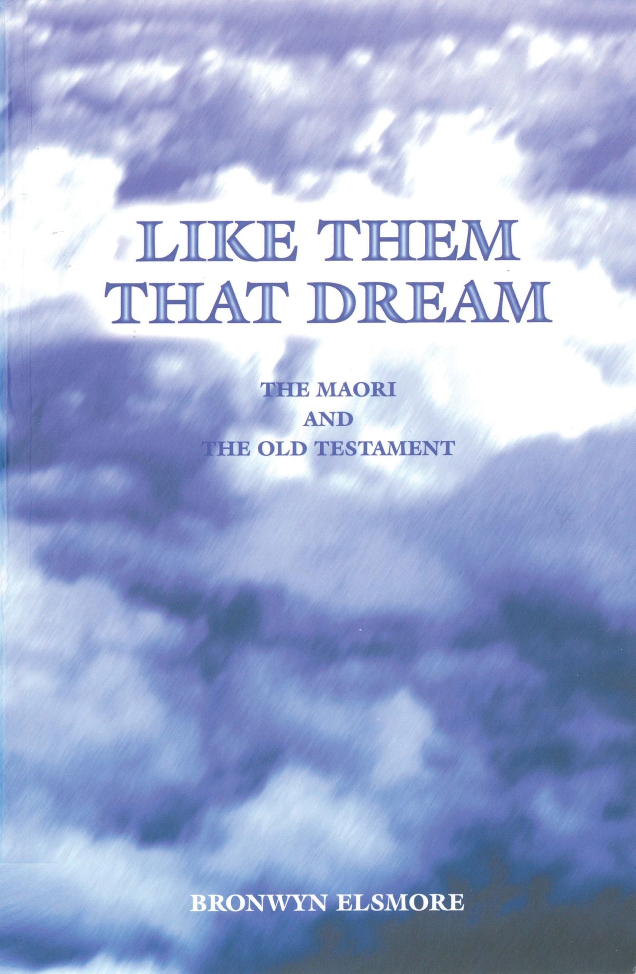 Like Them That Dream: The Maori and the Old Testament