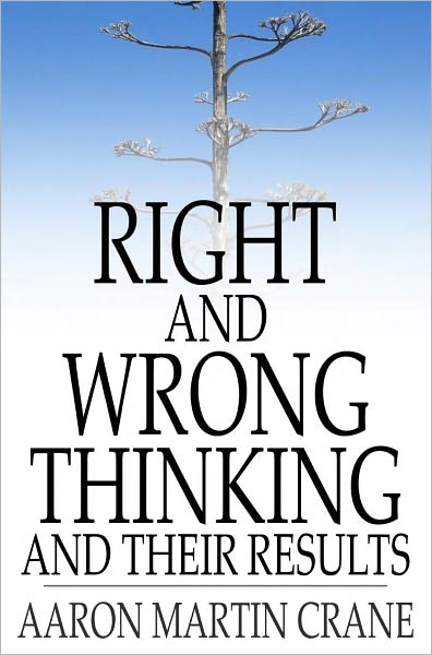 Right And Wrong Thinking and Their Results