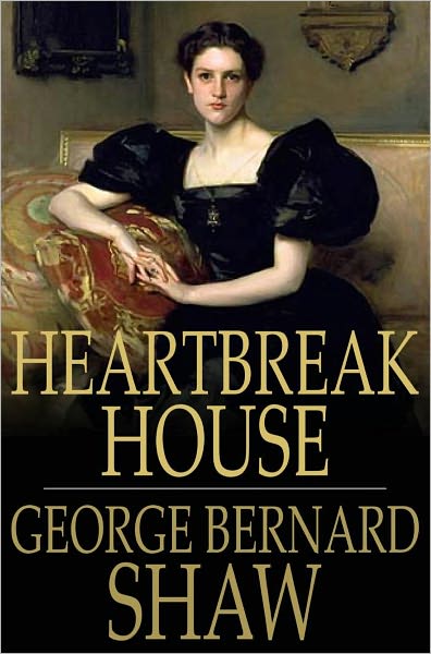Heartbreak House: A Fantasia in the Russian Manner on English Themes