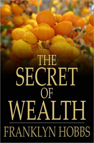 The Secret of Wealth