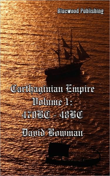 Carthaginian Empire Volume I