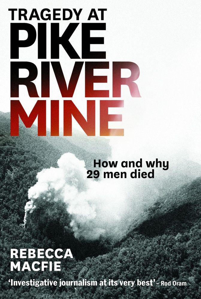Tragedy at Pike River Mine: How and Why 29 Men Died