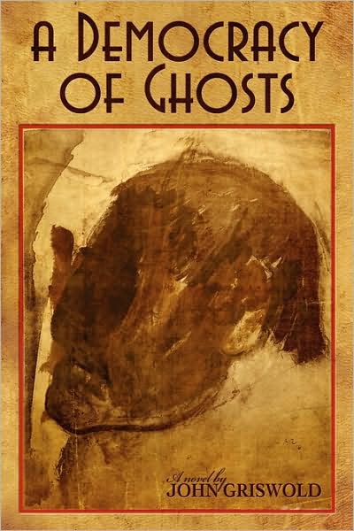 A Democracy Of Ghosts