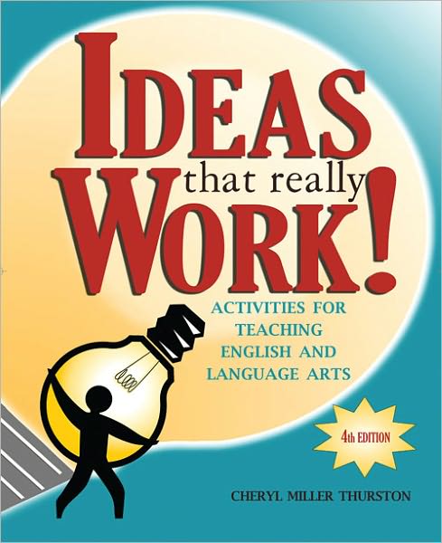 Ideas That Really Work!: Activities for Teaching English and Language Arts