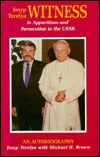 Witness-Josyp Terelya: An Autobiography