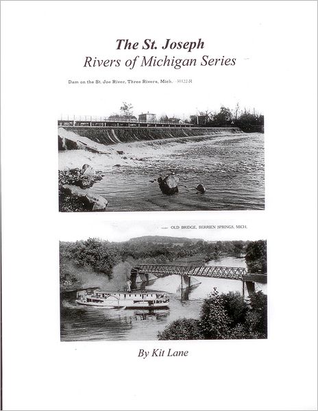 The St. Joseph, Rivers of Michigan Series