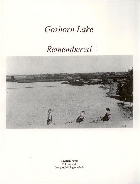 Goshorn Lake Remembered