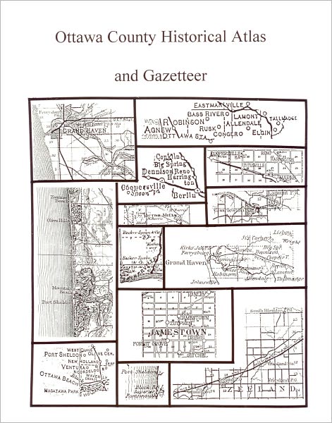 Ottawa County Historical Atlas and Gazetteer