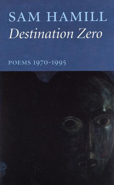 Destination Zero: Poems 1970-1995