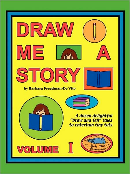 Draw Me A Story Volume I