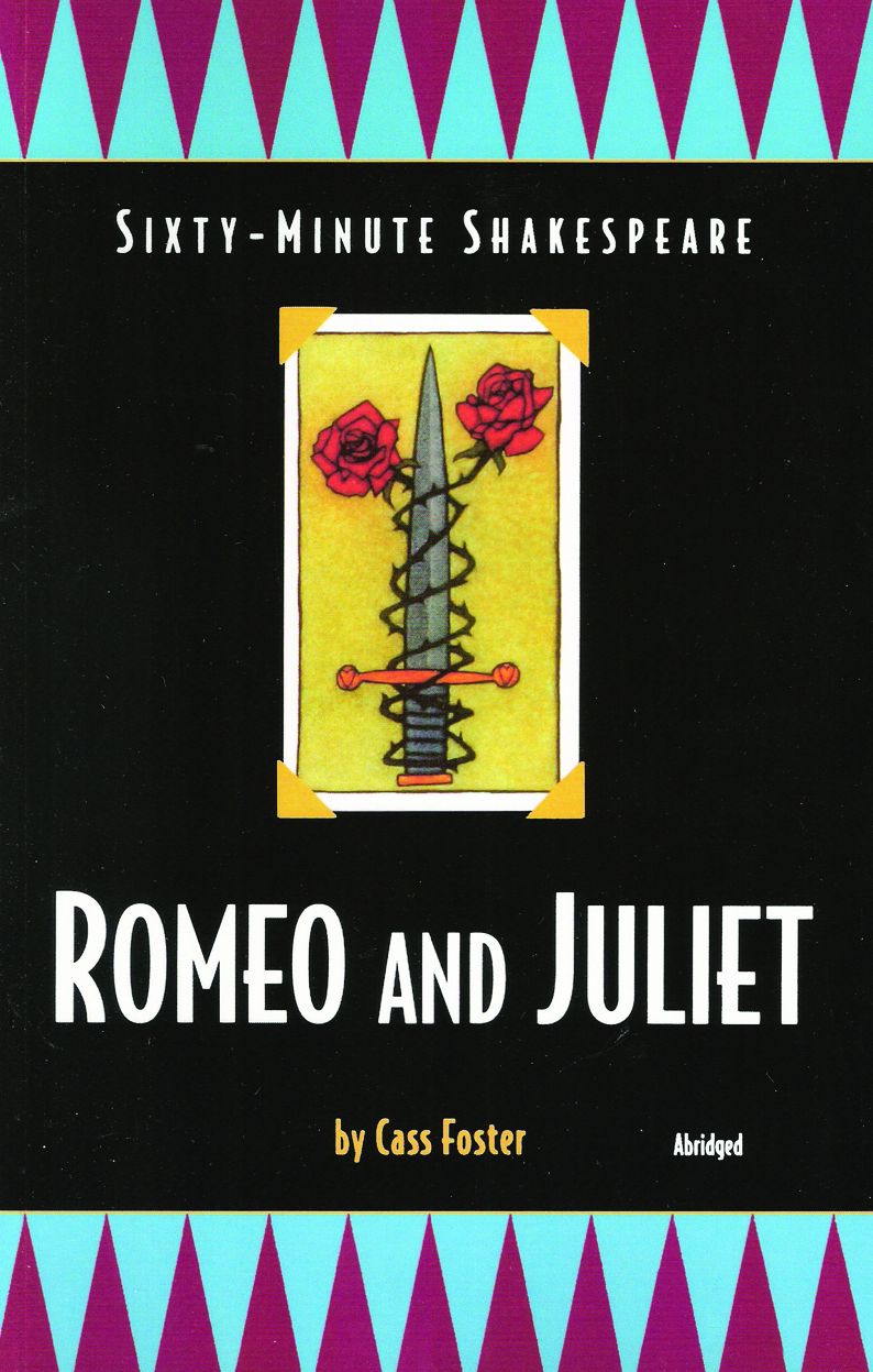 Romeo and Juliet: Sixty-Minute Shakespeare Series