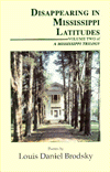 Disappearing in Mississippi Latitudes: Volume Two of a Mississippi Trilogy