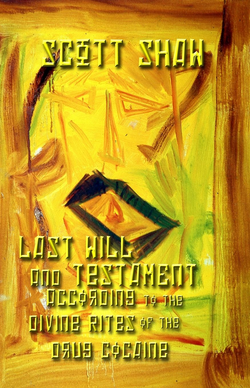 Last Will and Testament according to the Divine Rites of the Drug Cocaine