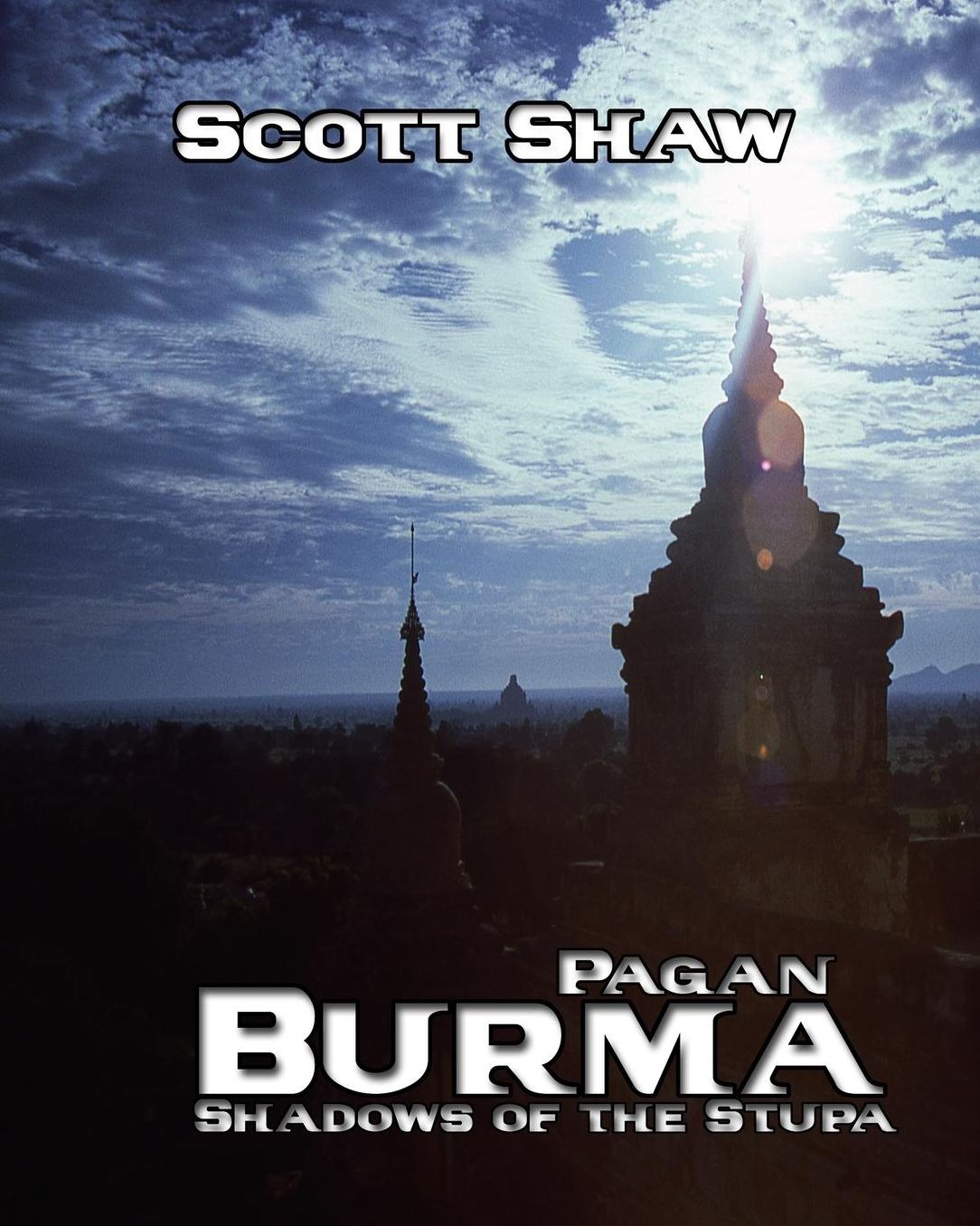 Pagan, Burma: Shadows of the Stupa