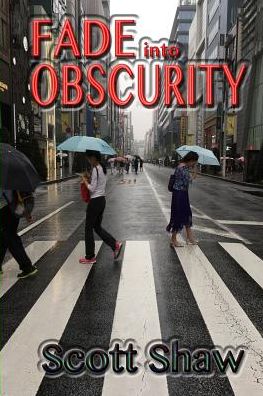 Fade into Obscurity