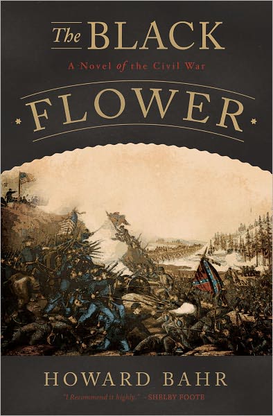 The Black Flower: A Novel of the Civil War