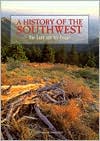 History of the Southwest: The Land and Its People