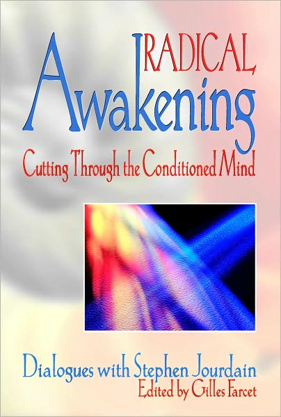 Radical Awakening: Cutting Through the Conditioned Mind