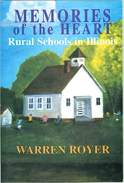 Memories from the Heart: Rural Schools in Illinois