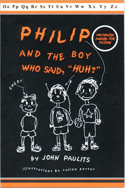 Philip and the Boy Who Said Huh?