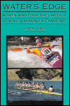 Water's Edge: Women Who Push the Limits in Rowing, Kayaking and Canoeing