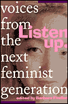 DEL-Listen Up: Voices From the Next Feminist Generation
