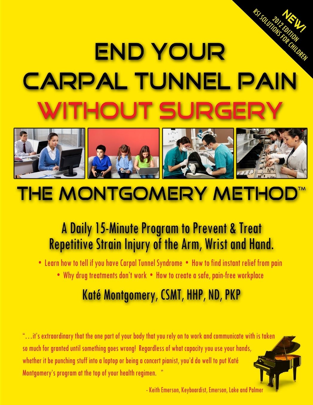 End Your Carpal Tunnel Pain Without Surgery 2012 Ed: The Montgomery Method
