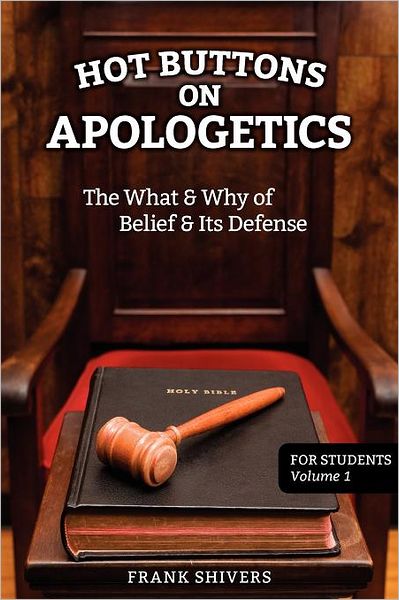 Hot Buttons On Apologetics