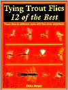 Tying Trout Flies: 12 of the Best