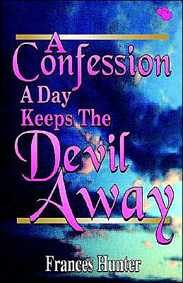 Confession a Day Keeps the Devil Away