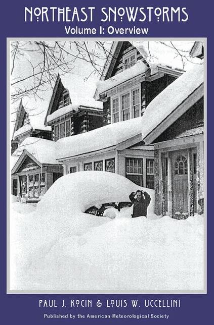 Northeast Snowstorms - 2 Volume Set: Vol. I: Overview; Vol. II: The Cases