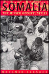 Somalia: The Missed Opportunities