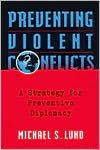 Preventing Violent Conflicts: A Strategy for Preventive Diplomacy