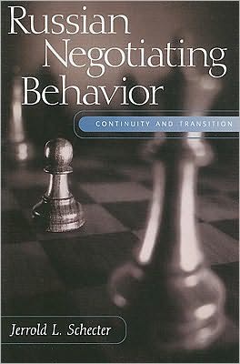 Russian Negotiating Behavior: Continuity and Transition