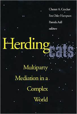 Herding Cats: Multiparty Mediation in a Complex World