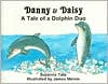 Danny and Daisy: A Tale of a Dolphin Duo