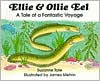 Ellie and Ollie Eel: A Tale of a Fantastic Voyage (Suzanne Tate's Nature Series #16)